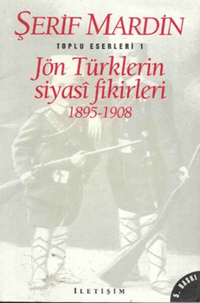 Jön Türklerin Siyasi Fikirleri 1895 1908 ŞERİF MARDİN