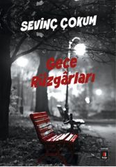 Gece Rüzgarları SEVİNÇ ÇOKUM
