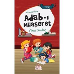 Çocuklar İçin Adab ı Muaşeret YILMAZ YENiDiNÇ