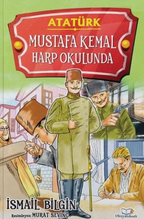 Mustafa Kemal Harp Okulunda İSMAİL BİLGİN