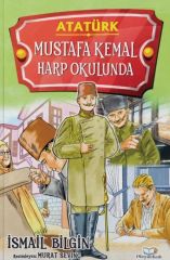 Mustafa Kemal Harp Okulunda İSMAİL BİLGİN