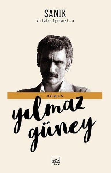 Selimiye Üçlemesi 3 Sanık YILMAZ GÜNEY
