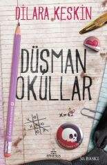 Düşman Okullar DİLARA KESKİN