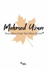 Roni Mina Evine Tari Mina Mirine MEHMED UZUN