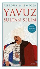 Yavuz Sultan Selim FERİDUN M. EMECEN