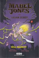 Mabel Jones ve Yasak Şehir WİLL MABBİTT