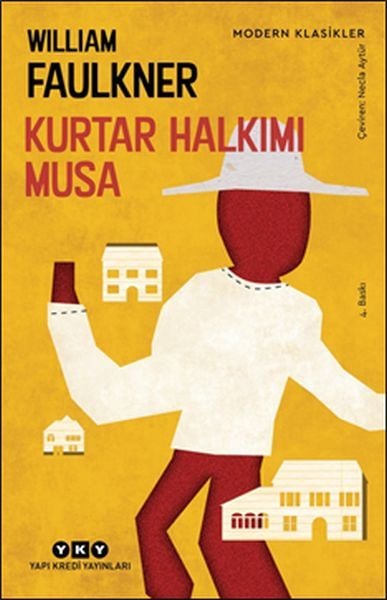 Kurtar Halkımı Musa Modern Klasikler WİLLİAM FAULKNER