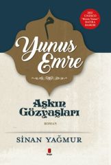 Yunus Emre Aşkın Gözyaşları 5 SİNAN YAĞMUR