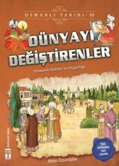 Dünyayı Değiştirenler - Osmanlı Tarihi 10 METİN ÖZDAMARLAR