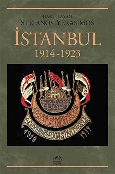 İstanbul 1914 1923 STEFANOS YERASİMOS