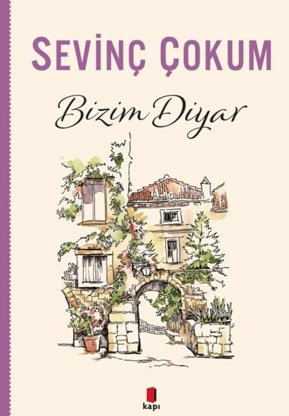 Bizim Diyar SEVİNÇ ÇOKUM