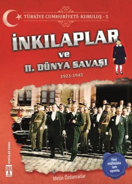 İnkılaplar ve 2. Dünya Savaşı - Türkiye Cumhuriyeti Kuruluş 5 METİN ÖZDAMARLAR
