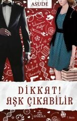 Dikkat Aşk Çıkabilir ASUDE