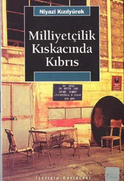 Milliyetçilik Kıskacında Kıbrıs NİYAZİ KIZILYÜREK