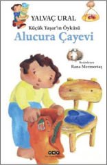 Küçük Yaşarın Öyküsü Alucura Çayevi YALVAÇ URAL
