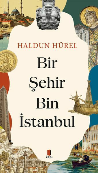 Bir Şehir Bin İstanbul HALDUN HÜREL