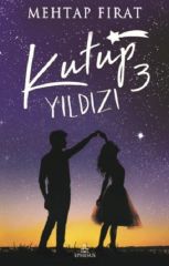 Kutup Yıldızı 3 MEHTAP FIRAT