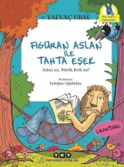 Figüran Aslan İle Tahta Eşek YALVAÇ URAL