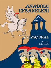 Anadolu Efsaneleri YALVAÇ URAL