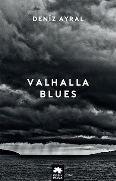 Valhalla Blues DENİZ AYRAL