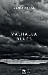Valhalla Blues DENİZ AYRAL