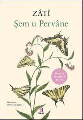 Şem u Pervane Zati OZAN YILMAZ