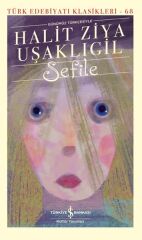 Sefile (K. Kapak) HALİT ZİYA UŞAKLIGİL