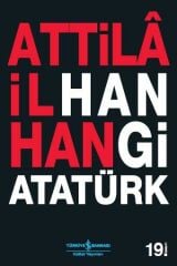 Hangi Atatürk  ATTİLÂ İLHAN