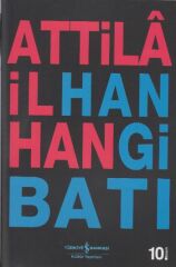 Hangi Batı  ATTİLÂ İLHAN