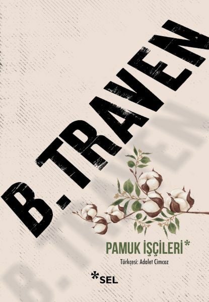 Pamuk İşçileri B. TRAVEN