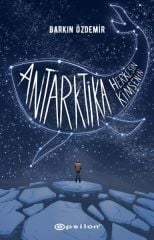 Antarktika Herkesin Kimsenin BARKIN ÖZDEMİR