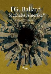 Merhaba Amerika J. G. BALLARD
