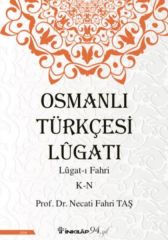 Osmanlı Türkçesi Lügatı Lügatı Fahri K N