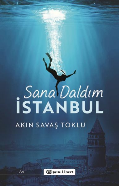 Sana Daldım İstanbul AKIN SAVAŞ TOKLU