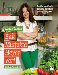 Bak Mutfakta Hayat Var AYNUR TARTAN