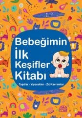 Bebeğimin İlk Keşifler Kitabı Taşıtlar – Yiyecekler – Zıt Kavramlar