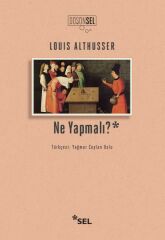 Ne Yapmalı LOUİS ALTHUSSER
