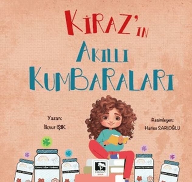 Kiraz'ın Akıllı Kumbaraları İLKNUR IŞIK