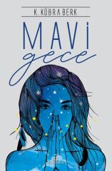 Mavi Gece Ciltsiz K. KÜBRA BERK