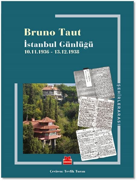 İstanbul Günlüğü 10.11.1936 13.12.1938 BRUNO TAUT