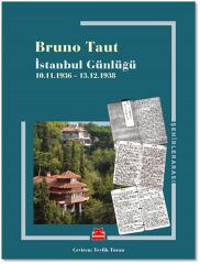 İstanbul Günlüğü 10.11.1936 13.12.1938 BRUNO TAUT