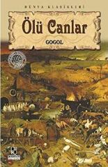 Ölü Canlar NİKOLAY VASİLYEVİÇ GOGOL