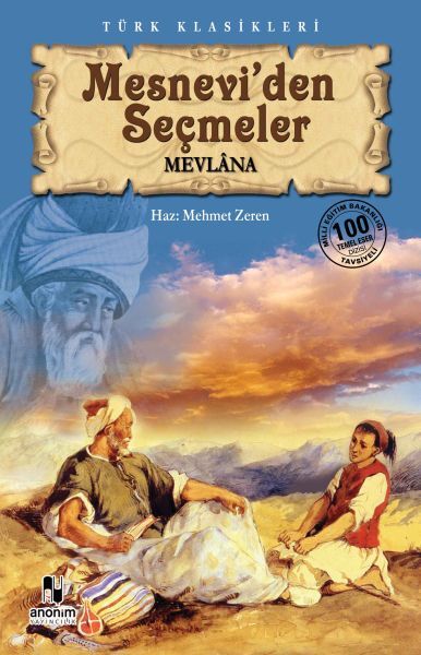 Mesnevi'den Seçmeler MEVLANA CELALEDDİN RUMİ