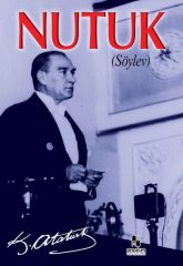 Nutuk Söylev MUSTAFA KEMAL ATATÜRK