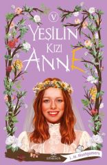 Yeşilin Kızı Anne 5 Ciltsiz L. M. MONTGOMERY