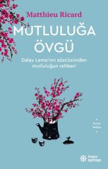 Mutluluğa Övgü MATTHIEU RICARD