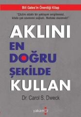 Aklını En Doğru Şekilde Kullan DR. CAROL S. DWECK