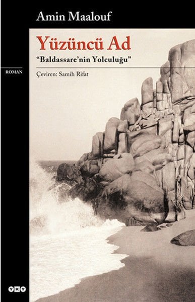 Yüzüncü Ad Baldassare'nin Yolculuğu AMİN MAALOUF