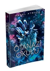 Ötanazi Okulu 1 MARAL ATMACA
