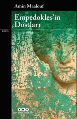 Empedoklesin Dostları AMİN MAALOUF